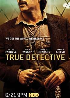 Thám Tử Chân Chính (Phần 2) - True Detective (Season 2) - (2014) - PhimMoi2024 - Website xem phim miễn phí tốt nhất