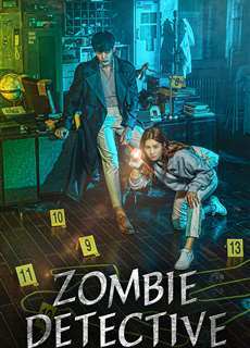 Thám Tử Zombie - Zombie Detective - (2020) - PhimMoi2024 - Website xem phim miễn phí tốt nhất
