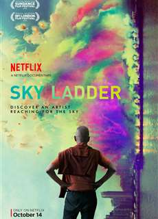 Thang bắc lên trời: Nghệ thuật của Thái Quốc Cường - Sky Ladder: The Art of Cai Guo-Qiang - (2016) - PhimMoi2024 - Website xem phim miễn phí tốt nhất