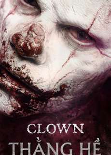 Thằng Hề - Clown - (2014) - PhimMoi2024 - Website xem phim miễn phí tốt nhất