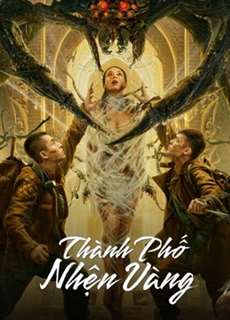 Thành Phố Nhện Vàng - Golden Spider City - (2022) - PhimMoi2024 - Website xem phim miễn phí tốt nhất