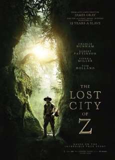 Thành Phố Vàng Đã Mất - The Lost City Of Z - (2017) - PhimMoi2024 - Website xem phim miễn phí tốt nhất