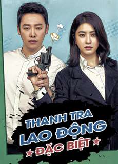 Thanh Tra Lao Động Đặc Biệt - Special Labor Inspector Mr. Jo - (2019) - PhimMoi2024 - Website xem phim miễn phí tốt nhất