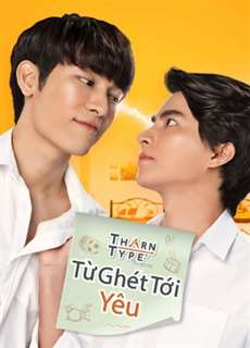 TharnType The Series 1: Từ Ghét Tới Yêu - TharnType 1 - (2023) - PhimMoi2024 - Website xem phim miễn phí tốt nhất
