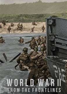 Thế chiến II: Lời kể từ tiền tuyến - World War II: From the Frontlines - (2023) - PhimMoi2024 - Website xem phim miễn phí tốt nhất
