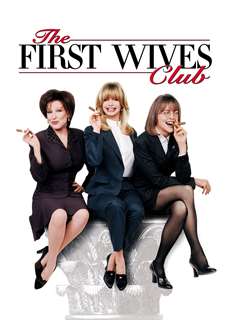 The First Wives Club - The First Wives Club - (1996) - PhimMoi2024 - Website xem phim miễn phí tốt nhất