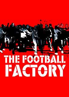 The Football Factory - The Football Factory - (2004) - PhimMoi2024 - Website xem phim miễn phí tốt nhất