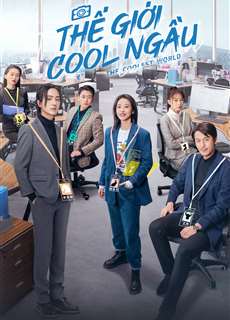 Thế Giới Cool Ngầu - The World Is Cool - (2021) - PhimMoi2024 - Website xem phim miễn phí tốt nhất
