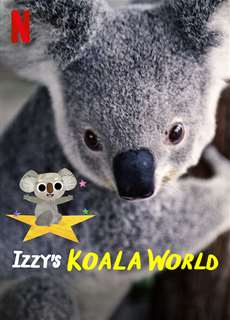 Thế giới gấu túi của Izzy (Phần 2) - Izzy's Koala World (Season 2) - (2021) - PhimMoi2024 - Website xem phim miễn phí tốt nhất