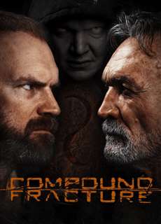 Thế Lực Vô Hình  - Compound Fracture - (2013) - PhimMoi2024 - Website xem phim miễn phí tốt nhất