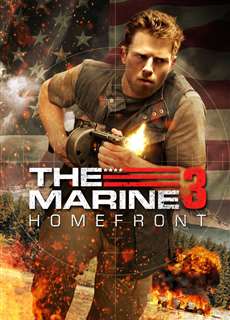 The Marine 3: Homefront - The Marine 3: Homefront - (2013) - PhimMoi2024 - Website xem phim miễn phí tốt nhất