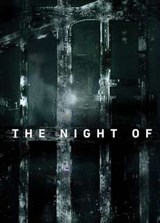 The Night Of - The Night Of - (2016) - PhimMoi2024 - Website xem phim miễn phí tốt nhất