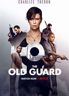 The Old Guard: Những chiến binh bất tử - The Old Guard - (2020) - PhimMoi2024 - Website xem phim miễn phí tốt nhất