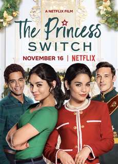 The Princess Switch - The Princess Switch - (2018) - PhimMoi2024 - Website xem phim miễn phí tốt nhất