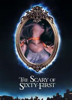 The Scary of Sixty-First - The Scary of Sixty-First - (2021) - PhimMoi2024 - Website xem phim miễn phí tốt nhất