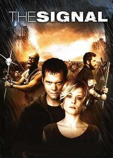 The Signal - The Signal - (2007) - PhimMoi2024 - Website xem phim miễn phí tốt nhất