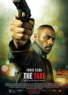 	The Take - 	The Take - (2016) - PhimMoi2024 - Website xem phim miễn phí tốt nhất