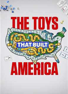 The Toys That Built America - The Toys That Built America - (2021) - PhimMoi2024 - Website xem phim miễn phí tốt nhất