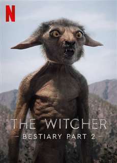 The Witcher Bestiary Season 1, Part 2 - The Witcher Bestiary Season 1, Part 2 - (2021) - PhimMoi2024 - Website xem phim miễn phí tốt nhất