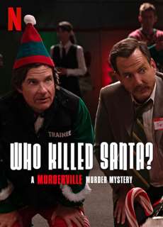 Thị trấn mưu sát: Ai đã giết Santa? - Who Killed Santa? A Murderville Murder Mystery - (2022) - PhimMoi2024 - Website xem phim miễn phí tốt nhất