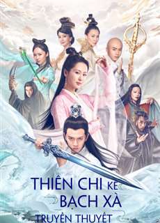 Thiên Chi Kê Bạch Xà Truyền Thuyết - The Destiny Of White Snake - (2018) - PhimMoi2024 - Website xem phim miễn phí tốt nhất
