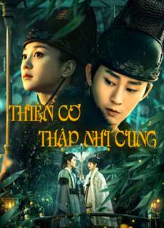Thiên Cơ Thập Nhị Cung - Thiên Cơ Thập Nhị Cung - (2019) - PhimMoi2024 - Website xem phim miễn phí tốt nhất