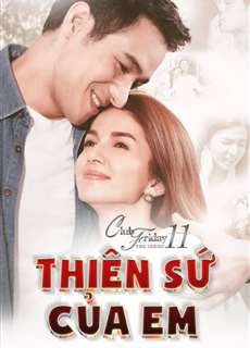 Thiên Sứ Của Em - Club Friday The Series 11: Kon Mai Kuan Ruk - (2019) - PhimMoi2024 - Website xem phim miễn phí tốt nhất