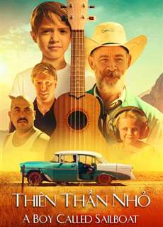 Thiên Thần Nhỏ - A Boy Called Sailboat - (2018) - PhimMoi2024 - Website xem phim miễn phí tốt nhất