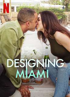 Thiết kế Miami - Designing Miami - (2022) - PhimMoi2024 - Website xem phim miễn phí tốt nhất