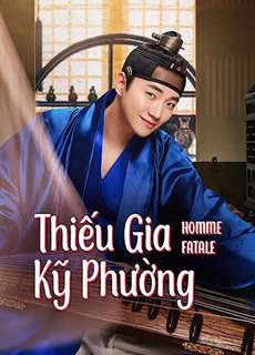Thiếu Gia Kỹ Phường - Homme Fatale - (2019) - PhimMoi2024 - Website xem phim miễn phí tốt nhất