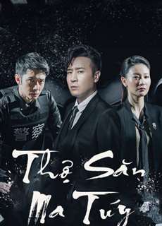 Thợ Săn Ma Túy - The Drug Hunter - (2017) - PhimMoi2024 - Website xem phim miễn phí tốt nhất