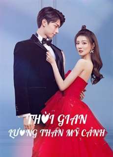 Thời Gian Lương Thần Mỹ Cảnh - Love Scenery - (2021) - PhimMoi2024 - Website xem phim miễn phí tốt nhất
