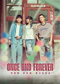 Thời Niên Thiếu Của Tăng Thiếu Niên - Once and Forever: The Sun Rises - (2023) - PhimMoi2024 - Website xem phim miễn phí tốt nhất