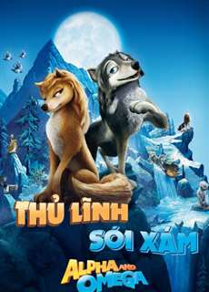 Thủ Lĩnh Sói Xám - Alpha and Omega - (2010) - PhimMoi2024 - Website xem phim miễn phí tốt nhất