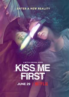 Thực tế ảo - Kiss Me First - (2018) - PhimMoi2024 - Website xem phim miễn phí tốt nhất