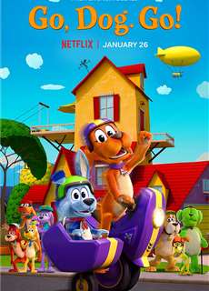 Tiến lên, các bé cún! (Phần 1) - Go Dog Go (Season 1) - (2021) - PhimMoi2024 - Website xem phim miễn phí tốt nhất