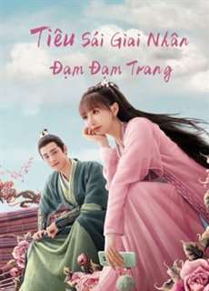 Tiêu Sái Giai Nhân Đạm Đạm Trang - Sassy Beauty - (2022) - PhimMoi2024 - Website xem phim miễn phí tốt nhất
