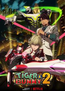 TIGER & BUNNY (Phần 2) - TIGER & BUNNY (Season 2) - (2022) - PhimMoi2024 - Website xem phim miễn phí tốt nhất