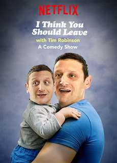 Tim Robinson: Tôi nghĩ bạn nên ra về (Phần 1) - I Think You Should Leave with Tim Robinson (Season 1) - (2019) - PhimMoi2024 - Website xem phim miễn phí tốt nhất