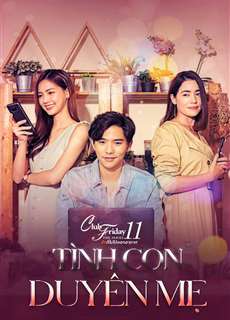 Tình Con Duyên Mẹ - Club Friday The Series 11: Ruk Mai Mee Tua Ton - (2019) - PhimMoi2024 - Website xem phim miễn phí tốt nhất
