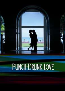 Tình Cuồng Say - Punch-Drunk Love - (2002) - PhimMoi2024 - Website xem phim miễn phí tốt nhất
