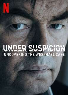 Tình nghi: Lật mở vụ án Wesphael - Under Suspicion: Uncovering the Wesphael Case - (2021) - PhimMoi2024 - Website xem phim miễn phí tốt nhất