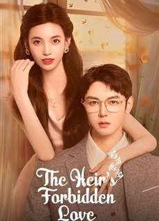 Tình Yêu Cuồng Nhiệt Sau Khi Kết Hôn - The Heir's Forbidden Love - (2024) - PhimMoi2024 - Website xem phim miễn phí tốt nhất