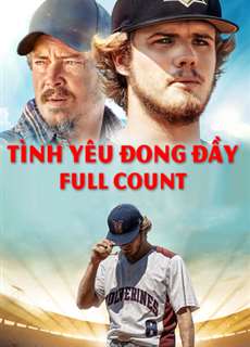 Tình Yêu Đong Đầy - Full Count - (2019) - PhimMoi2024 - Website xem phim miễn phí tốt nhất