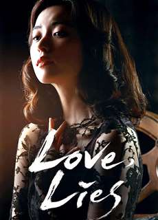 Tình Yêu Giả Dối - Love, Lies - (2016) - PhimMoi2024 - Website xem phim miễn phí tốt nhất