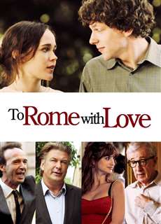 To Rome with Love - To Rome with Love - (2012) - Website xem phim miễn phí tốt nhất