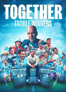 Together: Cú ăn ba của Manchester City - Together: Treble Winners - (2024) - PhimMoi2024 - Website xem phim miễn phí tốt nhất