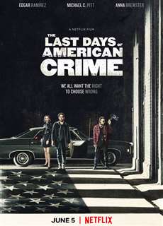 Tội ác cuối cùng - The Last Days of American Crime - (2020) - PhimMoi2024 - Website xem phim miễn phí tốt nhất