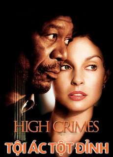 Tội Ác Tột Đỉnh - High Crimes - (2002) - PhimMoi2024 - Website xem phim miễn phí tốt nhất