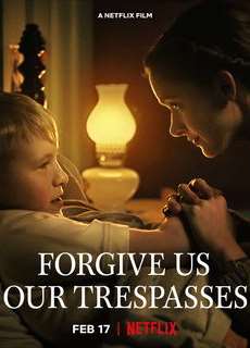 Tội ác xưa cũ - Forgive Us Our Trespasses - (2022) - PhimMoi2024 - Website xem phim miễn phí tốt nhất